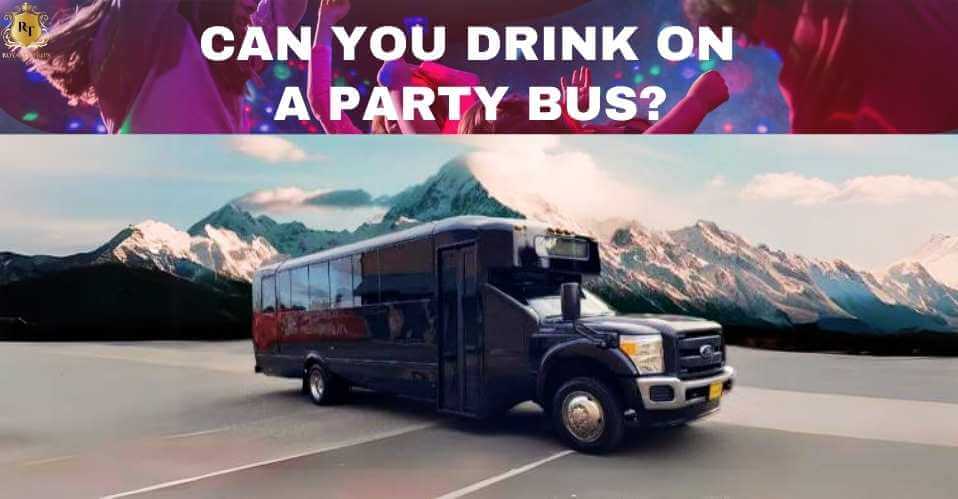 Can You Drink on a Party Bus?